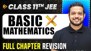 Basic Mathematics COMPLETE Chapter in 1 Video  Quick Revision  Class 11 Arjuna JEE [upl. by Eleanora]