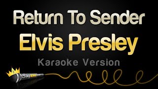 Elvis Presley  Return To Sender Karaoke Version [upl. by Georgetta]