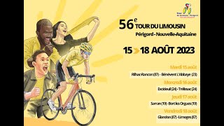 Présentation du 56ème Tour du Limousin  Périgord  NouvelleAquitaine [upl. by Kizzee]