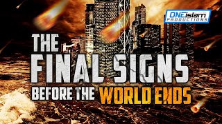 THE FINAL SIGNS BEFORE THE WORLD ENDS [upl. by Farlay]