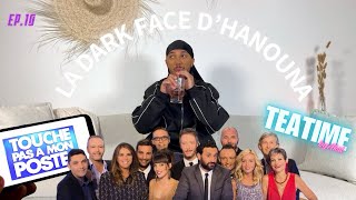 TEATIME Saison2ep10  Hanouna génie incompris ou bouffon  💣 [upl. by Tesler]