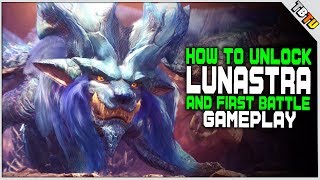 HOW TO UNLOCK LUNASTRA LUNASTRA BATTLE GAMEPLAY Monster Hunter World Update [upl. by Karolina546]