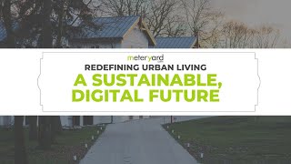 Redefining Urban Living A Sustainable Digital Future 🏙️🌐🌱  meteryardcom [upl. by Ahsias]