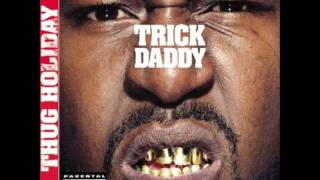 Trick Daddy All I Need [upl. by Ainirtac595]