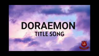 Doraemon Title Song  Lyrical Video [upl. by Namwob]