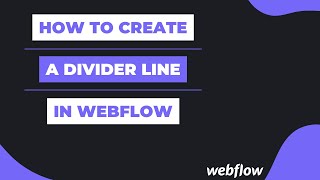 Easy Divider Line Creation in Webflow  Webflow Tutorial [upl. by Nnaytsirk]