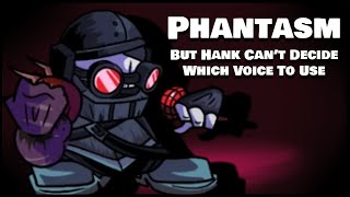 Disorder  Phantasm But Hank Cant Decide Which Voice To Use [upl. by Bud862]