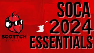 SOCA 2024 ESSENTIALS MIX Kes Voice Lyrikal Travis World Erphaan Mical Teja Patrice Roberts [upl. by Donn938]