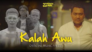 Ndarboy Genk  Kalah Awu Official Music Video OST Film Series Kalah Awu [upl. by Opiuuk]