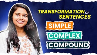 এক ক্লাসেই Simple Complex ও Compound এর A to Z  Transformation of Sentence  English Grammar [upl. by Nenney]