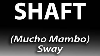 SHAFT MUCHO MAMBO SWAY HQ AUDIO [upl. by Gauthier]