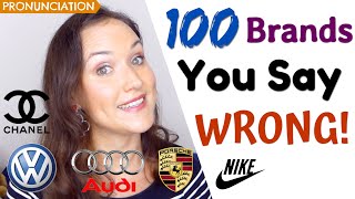 100 Brand Names You Pronounce WRONG  How to say brands in English [upl. by Eppes]