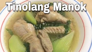 Tinolang Manok with Sayote  Chicken Soup [upl. by Adnarem]