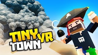 PIRATES HUNT FOR TREASURE ON SKULL ISLAND  Tiny Town VR Gameplay Part 35  VR HTC Vive Gameplay [upl. by Cort]