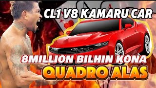 Quadro Alas 8Million CL1 V8 Kamaru Car Gusto Bilhin Kay NICKBANAYOKUMANDERBANTUGAN [upl. by Idhem]