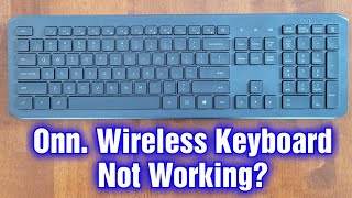 Onn Wireless Keyboard Not Working Troubleshooting Guide [upl. by Nerrej53]