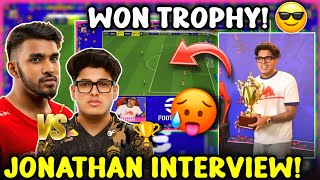 JONATHAN WON TROPHY 🏆🐐 JONATHAN INTERVIEW 😁 JONATHAN VS TECHNO GAMERZ 😳  GODL [upl. by Neufer121]