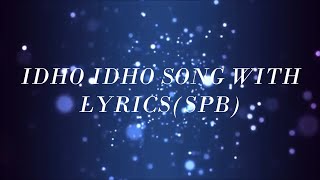 IDHO IDHO EN PALLAVI SONG WITH LYRICSSPBSIGARAMTAMIL SONGTAMIL LYRICS WORLD [upl. by Ettenor]