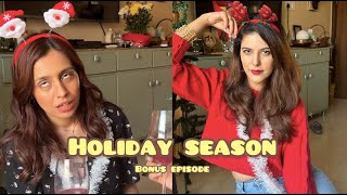 Ban the holiday season ft Salonie Patel and Srishti Ganguli  Two Girls amp Two Cups BONUS EPISODE [upl. by Aridatha475]