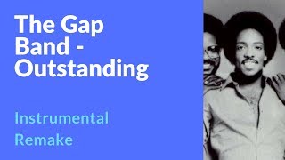 The Gap Band  Outstanding Instrumental Remake Prod by Carlton Wise [upl. by Rod805]