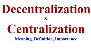 Centralization and Decentralization in Management Essentials of Management bcom classes [upl. by Uke400]