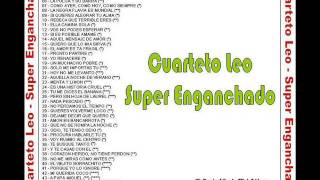 Cuarteto Leo  Super Enganchado [upl. by Nagiam]