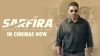 Sarfira  In Cinemas Now  Akshay Kumar  Paresh Rawal  Radhikka  Sudha Kongara [upl. by Spring]