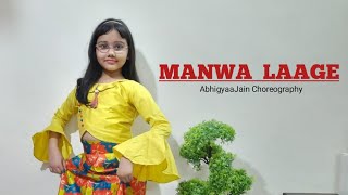 Manwa Laage  Dance  Abhigyaa Jain  Manwa laage Song  Wedding Song Dance  Manwa Laage Dance [upl. by Franza607]