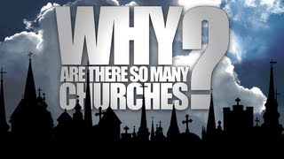 Why Are There So Many Churches [upl. by Trevah]