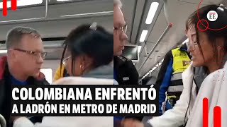 Colombiana exigió que ladrones le devolvieran sus pertenencias en el metro de Madrid  El Espectador [upl. by Katina721]