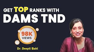 How to Best Use DAMS TND I Strategy amp Tips I by Dr Deepti Bahl [upl. by Wendall604]