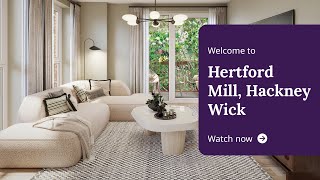 Taylor Wimpey  Welcome to Hertford Mill Hackney Wick [upl. by Waugh]