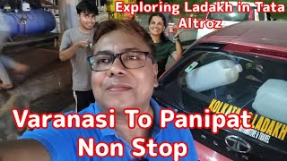 Exploring Ladakh In Tata Altroz I Varansi to Panipat Non Stop in 14 hours via NH19 Ep2 ladakh [upl. by Asin768]