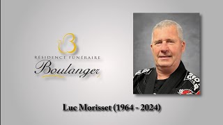 Luc Morisset 1964  2024 [upl. by Enelyam]