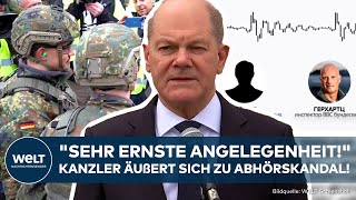 ABHÖRSKANDAL quotSehr ernste Angelegenheitquot Scholz verspricht Aufklärung Bundeswehr ausgehorcht [upl. by Aneele454]