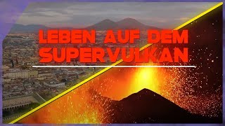 Leben auf dem Supervulkan  Neapel und seine Vulkane  4K Dokumentation [upl. by Hoffmann804]