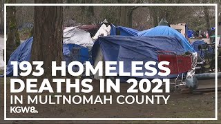 Multnomah County reports 193 homeless deaths in 2021 [upl. by Eerihs]