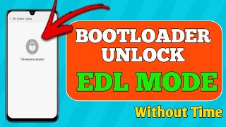 How to Unlock Bootloader With EDL Mode Xiaomi Devices  Bypass Unlocking Time🔥 [upl. by Sunil]