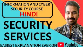 Security Services ll Categories ll Information and Cyber Security Course Explained in Hindi [upl. by Garwin]