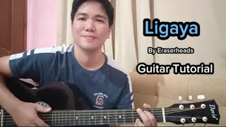 ligaya guitar tutorial  BY ERASERHEADS COMPLETE CHORDS 😍 [upl. by Notlil]