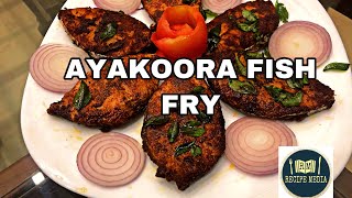 AYAKOORA FISH FRY  COOKING RECIPE  MALAYALAM RECIPE  MALAPPURAM DISHES  RECIPE MEDIA [upl. by Atinuj]