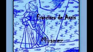 Francisco de Assis – Miramez – Áudio livro – Cap 14 – Parte final [upl. by Mathew]