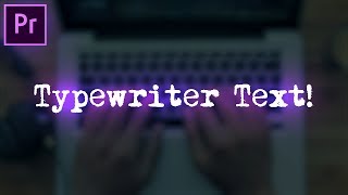 Adobe Premiere Pro Tutorial Typewriter Text Effect Animation How to  Essential Graphics [upl. by Elmo]