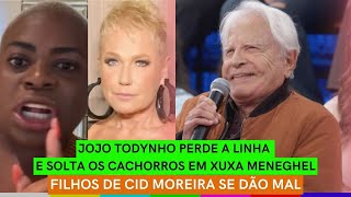 Filhos de Cid Moreira SE DÃO MAL e SÃO ACUSADOS  Jojo COMPRA BRIGA com Xuxa Meneghel [upl. by Dlarrej]