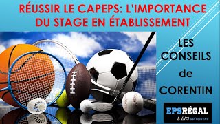 Réussir le CAPEPS limportance du stage en établissement selon Corentin [upl. by Chemarin]