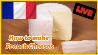 How to Make French Cheeses  Livestream [upl. by English689]