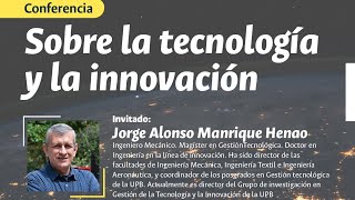 Sobre la tecnología y la innovación [upl. by Nylireg]