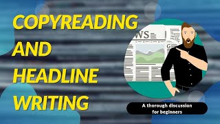 Journalism Copyreading and Headline Writing A Thorough Discussion [upl. by Stubbs]