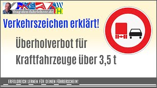 Auch mit Autoführerschein beachten Das Überholverbot ist ein Verbotszeichen nicht nur für LKW [upl. by Infield]