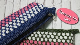 Crochet  Merajut Tempat Pensil  Moroccan Tile Stitch and Zipper [upl. by Enitsirk]